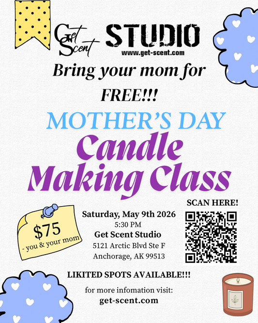 Bring your mom for FREE Candle Making Class